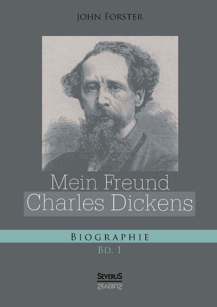 Cover von Mein Freund Charles Dickens. Erster Band