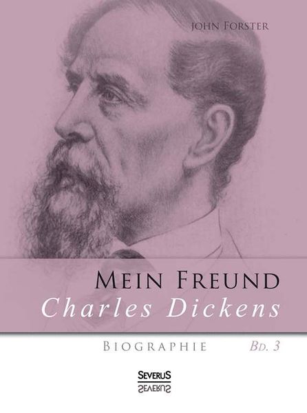 Cover von Mein Freund Charles Dickens. Dritter Band