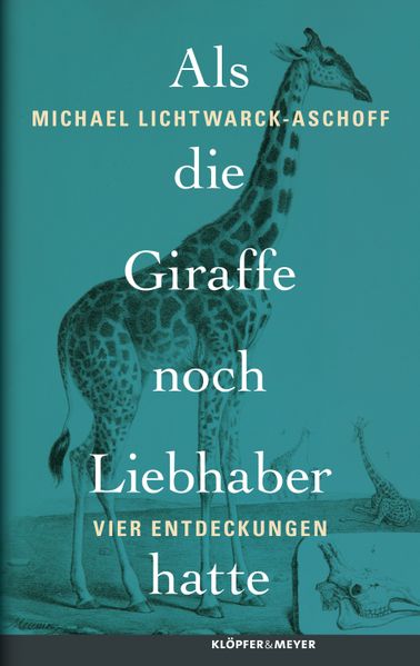 Cover von Als die Giraffe noch Liebhaber hatte