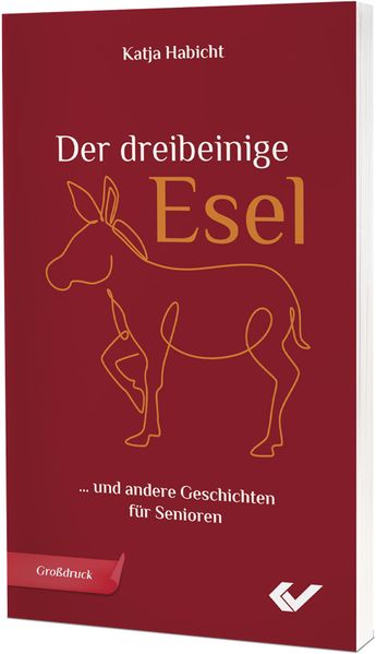 Cover von Der dreibeinige Esel … und andere Geschichten für Senioren