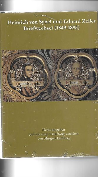 Cover von Heinrich von Sybel und Eduard Zeller Briefwechsel (1849-1895)
