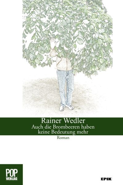 Cover von Auch die Brombeeren haben keine Bedeutung mehr.