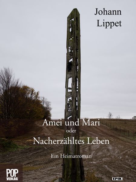 Cover von Amei und Mari oder Nacherzähltes Leben.