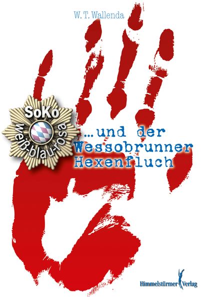 Cover von Soko weiß-blau-rosa und der Wessobrunner Hexenfluch