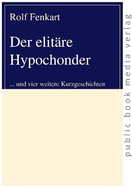 Cover von Der elitäre Hypochonder