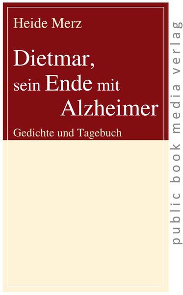Cover von Dietmar, sein Ende mit Alzheimer