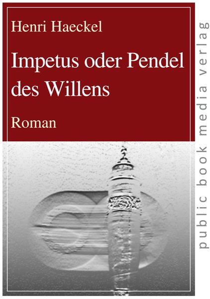 Cover von Impetus oder Pendel des Willens