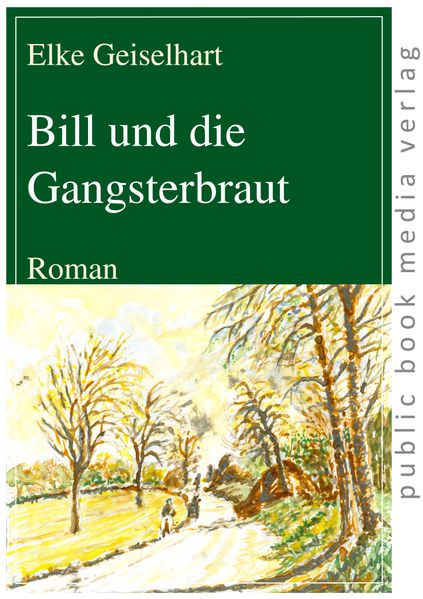 Cover von Bill und die Gangsterbraut