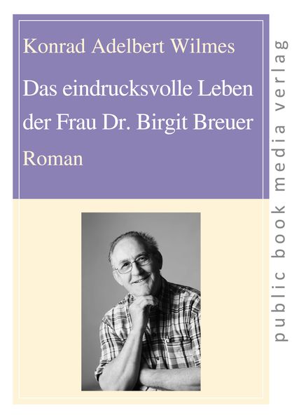 Cover von Das eindrucksvolle Leben der Frau Dr. Birgit Breuer