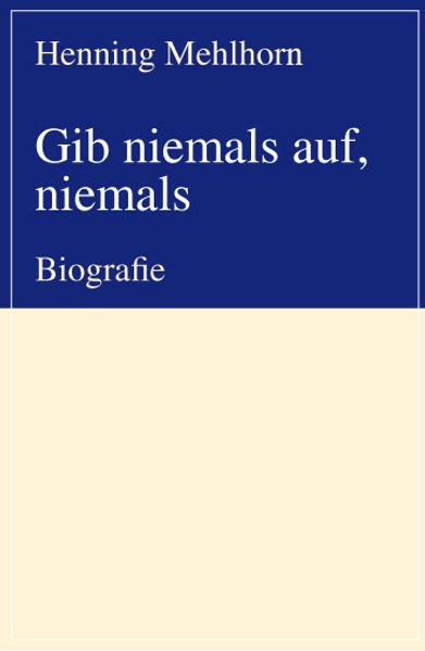 Cover von Gib niemals auf, niemals