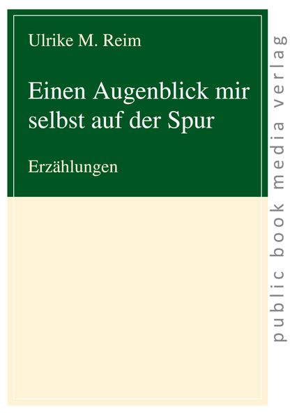 Cover von Einen Augenblick mir selbst auf der Spur