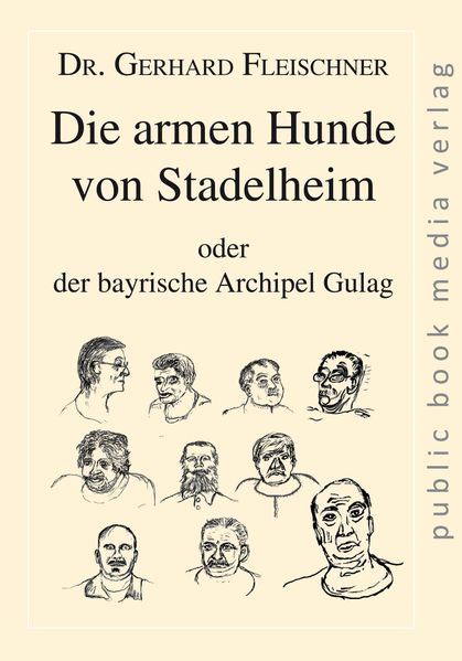 Cover von Die armen Hunde von Stadelheim