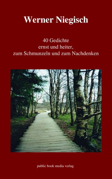 Cover von 40 Gedichte ernst und heiter, zum Schmunzeln und zum Nachdenken
