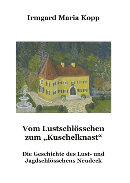 Cover von Vom Lustschlösschen zum Kuschelknast