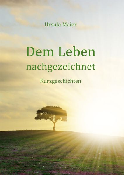 Cover von Dem Leben nachgezeichnet