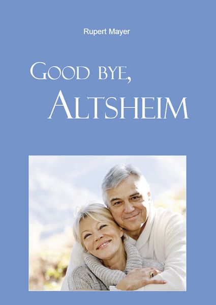 Cover von Good bye, Altsheim