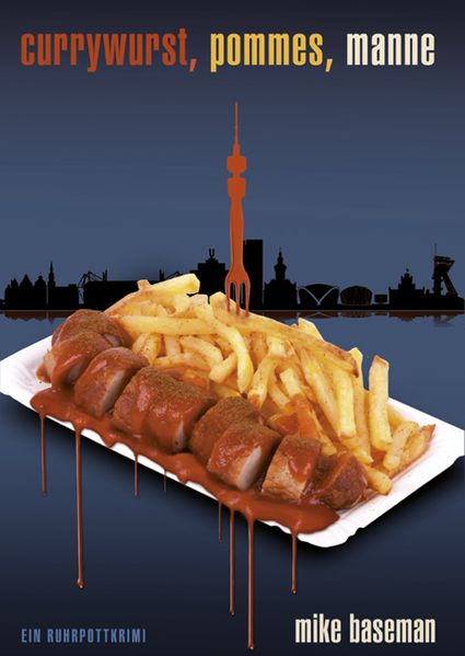 Cover von Currywurst, Pommes, Manne