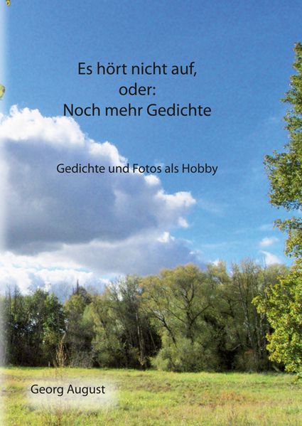 Cover von Es hört nicht auf, oder: Noch mehr Gedichte