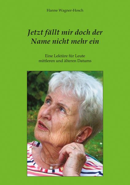 Cover von Jetzt fällt mir doch der Name nicht mehr ein