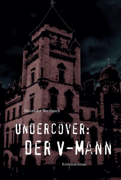 Cover von Undercover: Der V-Mann