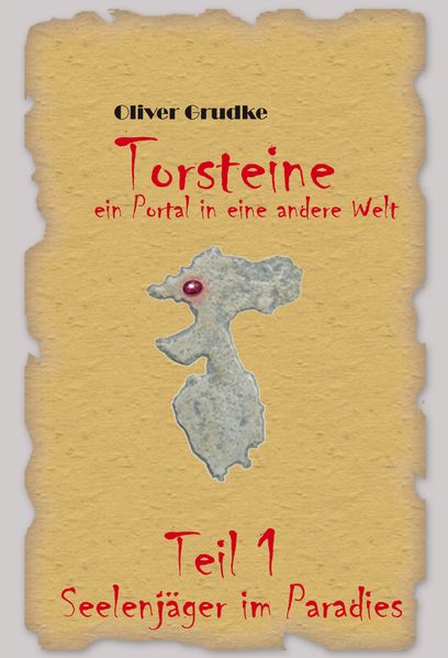 Cover von Torsteine, ein Portal in eine andere Welt – Teil 1