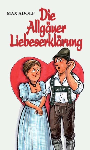 Cover von Die Allgäuer Liebeserklärung