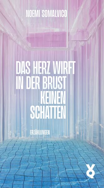 Cover von Das Herz wirft in der Brust keinen Schatten