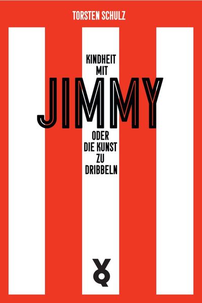 Cover von Kindheit mit Jimmy oder Die Kunst zu dribbeln