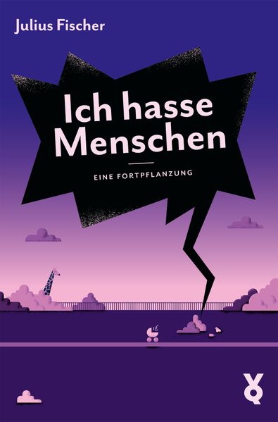 Cover von Ich hasse Menschen. Eine Fortpflanzung