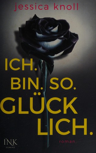 Cover von Ich. Bin. So. Glücklich.