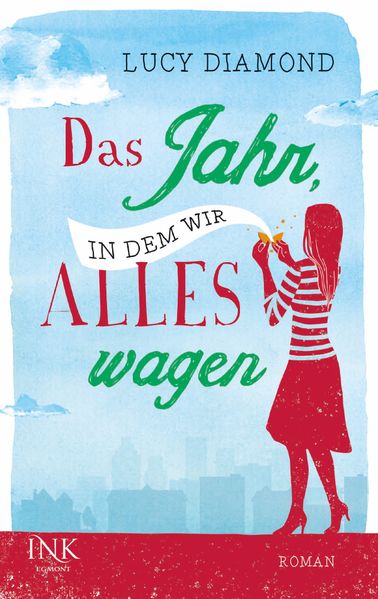 Cover von Das Jahr, in dem wir alles wagen