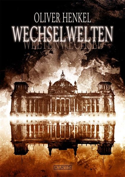 Cover von Wechselwelten: Sieben Ausflüge in Welten, die vielleicht beinahe existiert hätten
