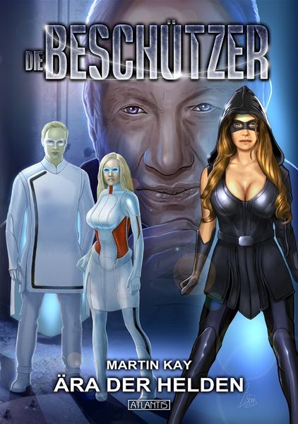 Cover von Die Beschützer 1: Ära der Helden