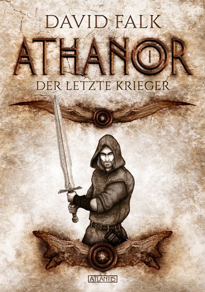Cover von Athanor 1: Der letzte Krieger
