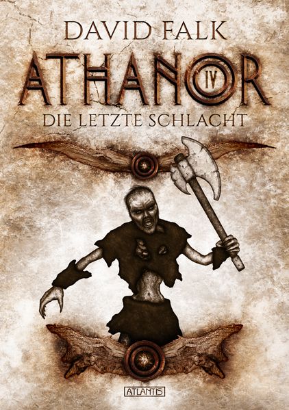 Cover von Athanor 4: Die letzte Schlacht