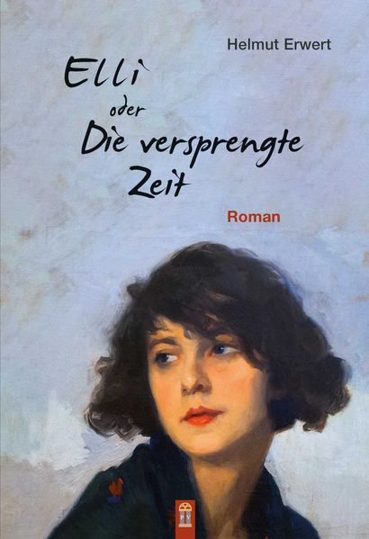 Cover von Elli oder Die versprengte Zeit