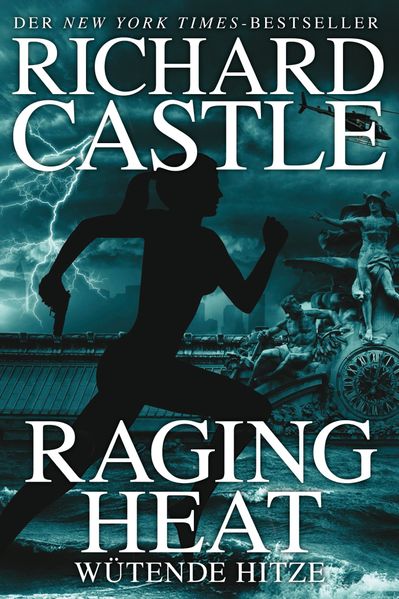 Cover von Castle 6: Raging Heat – Wütende Hitze