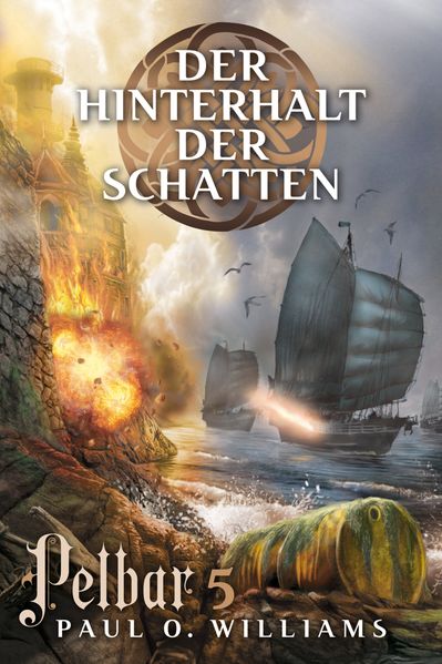 Cover von Pelbar-Zyklus (5 von 7): Der Hinterhalt der Schatten