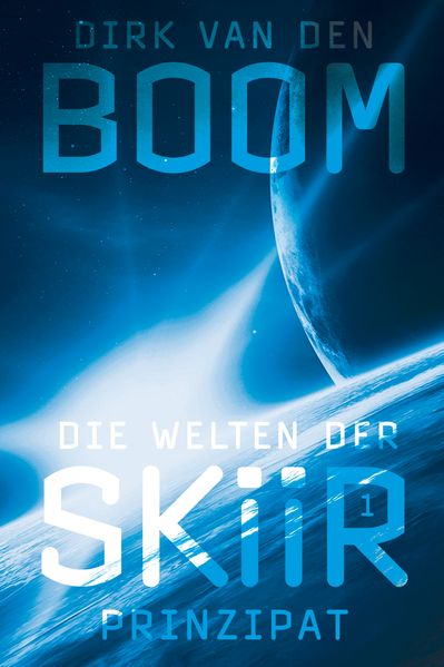 Cover von Die Welten der Skiir 1: Prinzipat