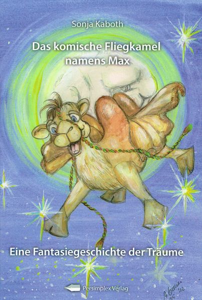 Cover von Das komische Fliegkamel namens Max