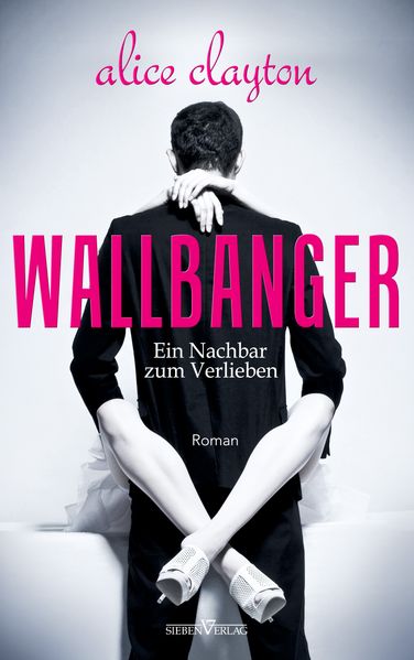 Cover von WALLBANGER – Ein Nachbar zum Verlieben