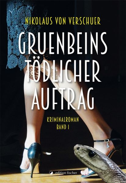 Cover von Gruenbeins tödlicher Auftrag