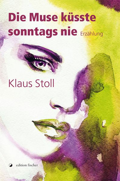 Cover von Die Muse küsste sonntags nie