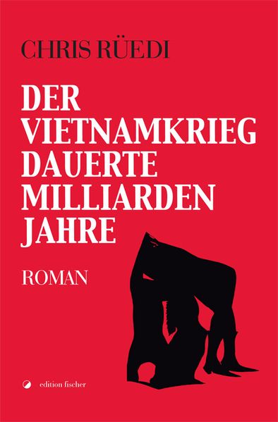 Cover von Der Vietnamkrieg dauerte Milliarden Jahre