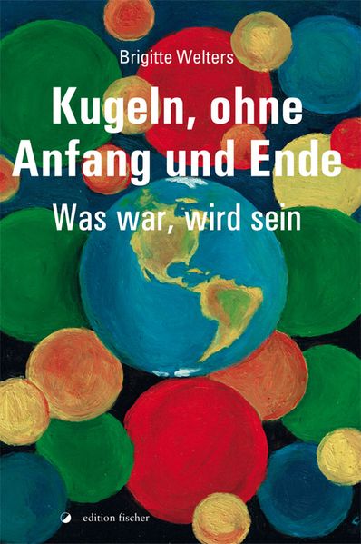 Cover von Kugeln, ohne Anfang und Ende