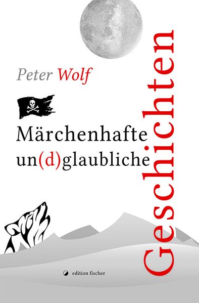Cover von Märchenhafte un(d)glaubliche Geschichten