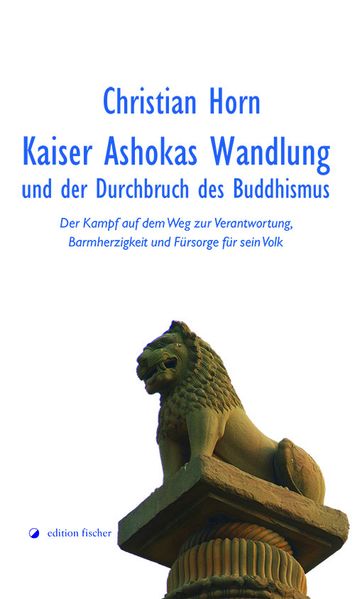 Cover von Kaiser Ashokas Wandlung und der Durchbruch des Buddhismus