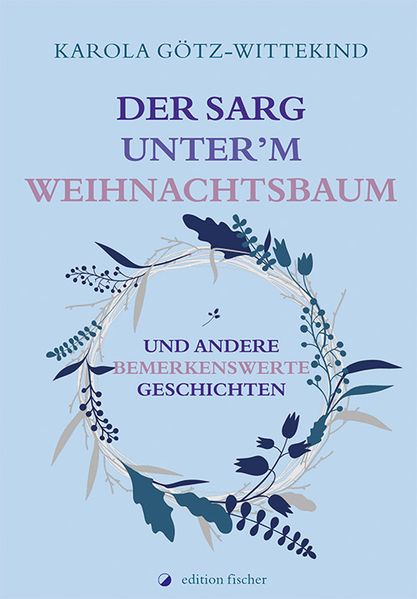 Cover von Der Sarg unter’m Weihnachtsbaum und andere bemerkenswerte Geschichten