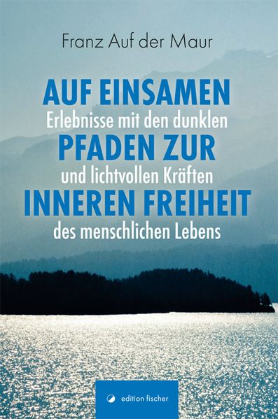 Cover von Auf einsamen Pfaden zur inneren Freiheit
