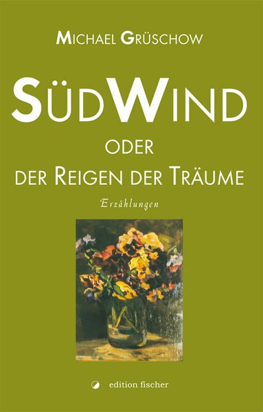 Cover von Südwind oder der Reigen der Träume